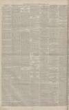 Manchester Evening News Wednesday 04 March 1885 Page 4