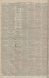 Manchester Evening News Tuesday 24 March 1885 Page 4