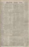 Manchester Evening News Tuesday 01 September 1885 Page 1