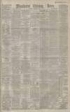 Manchester Evening News Thursday 03 December 1885 Page 1