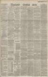 Manchester Evening News Thursday 03 June 1886 Page 1
