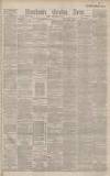 Manchester Evening News Friday 17 September 1886 Page 1