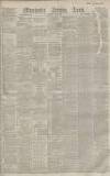 Manchester Evening News Saturday 07 May 1887 Page 1