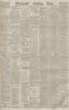 Manchester Evening News Thursday 26 May 1887 Page 1