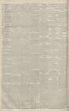 Manchester Evening News Tuesday 28 June 1887 Page 2