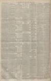 Manchester Evening News Monday 29 August 1887 Page 4