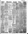 Manchester Evening News Friday 13 January 1888 Page 1