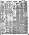 Manchester Evening News Tuesday 31 January 1888 Page 1