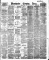 Manchester Evening News Tuesday 06 March 1888 Page 1
