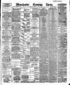Manchester Evening News Wednesday 07 March 1888 Page 1