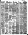 Manchester Evening News Wednesday 04 April 1888 Page 1