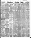 Manchester Evening News Monday 23 April 1888 Page 1