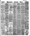Manchester Evening News Thursday 26 April 1888 Page 1