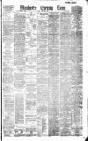 Manchester Evening News Friday 03 August 1888 Page 1