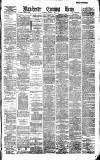 Manchester Evening News Saturday 04 August 1888 Page 1