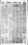 Manchester Evening News Tuesday 25 September 1888 Page 1