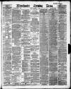 Manchester Evening News Friday 04 January 1889 Page 1