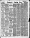 Manchester Evening News Thursday 17 January 1889 Page 1
