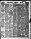 Manchester Evening News Wednesday 23 January 1889 Page 1