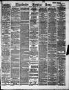 Manchester Evening News Saturday 23 February 1889 Page 1