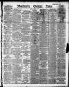 Manchester Evening News Friday 08 March 1889 Page 1