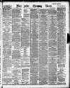 Manchester Evening News Wednesday 03 April 1889 Page 1