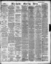 Manchester Evening News Thursday 04 April 1889 Page 1