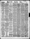 Manchester Evening News Thursday 11 April 1889 Page 1