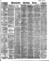 Manchester Evening News Wednesday 18 February 1891 Page 1