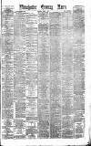 Manchester Evening News Saturday 04 April 1891 Page 1