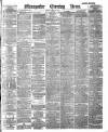 Manchester Evening News Friday 10 April 1891 Page 1