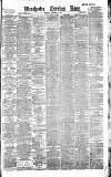 Manchester Evening News Thursday 10 December 1891 Page 1