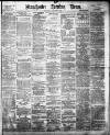 Manchester Evening News Thursday 13 February 1896 Page 1