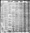Manchester Evening News Wednesday 11 March 1896 Page 1