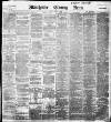 Manchester Evening News Friday 17 April 1896 Page 1