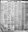 Manchester Evening News Friday 12 June 1896 Page 1