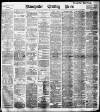 Manchester Evening News Monday 22 June 1896 Page 1