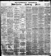 Manchester Evening News Saturday 15 August 1896 Page 1