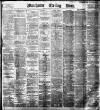 Manchester Evening News Monday 21 September 1896 Page 1