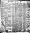 Manchester Evening News Tuesday 22 September 1896 Page 1