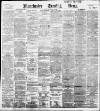 Manchester Evening News Friday 11 December 1896 Page 1