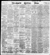 Manchester Evening News Tuesday 15 December 1896 Page 1