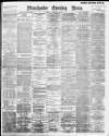 Manchester Evening News Monday 28 December 1896 Page 1