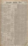 Manchester Evening News Saturday 17 July 1897 Page 1