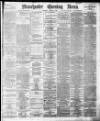Manchester Evening News Saturday 01 January 1898 Page 1