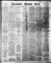 Manchester Evening News Tuesday 04 January 1898 Page 1