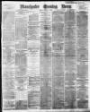 Manchester Evening News Friday 14 January 1898 Page 1