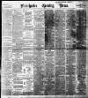 Manchester Evening News Thursday 03 March 1898 Page 1
