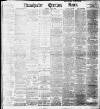 Manchester Evening News Monday 16 May 1898 Page 1