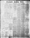 Manchester Evening News Thursday 02 June 1898 Page 1